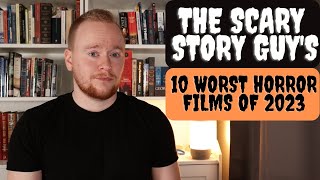 The Scary Story Guys 10 WORST horror movies of 2023 [upl. by Goto]