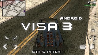 GTASA  VISA 3 PRESENTATION  Android GTA 5 Patch [upl. by Fabrianna]