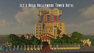 Lets Build Hollywood Tower Hotel Disneyland Paris Minecraft TimeLapse [upl. by Shaylynn]