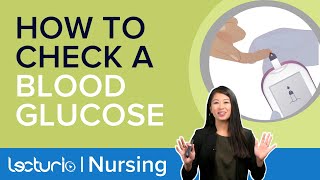 How to Check A Blood Sugar Step By Step Demonstration  Clinical Skills Lecturio Nursing [upl. by Lahcym]