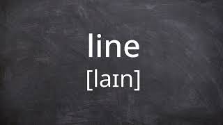 LINE Pronunciation in American English [upl. by Aikal914]