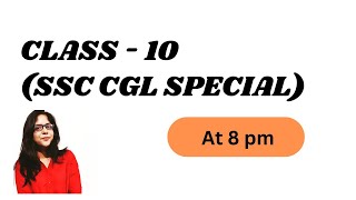 CLASS 10 SSC CGL SPECIAL [upl. by Nelleus107]