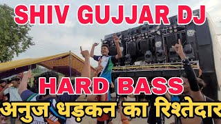 SHIV GUJJAR DJ HARIDWAR KAWAR YATRA BHUT HRD BASE [upl. by Koblick]