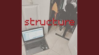 Structure Slowed [upl. by Naitsihc]