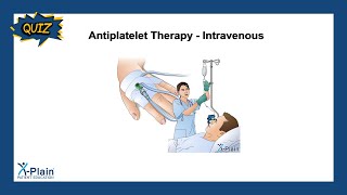 Antiplatelet Therapy  Intravenous  Quiz [upl. by Pretrice506]