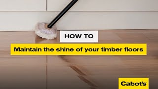 How to maintain the shine of your timber floors  Cabots Floor Polish [upl. by Nickerson]