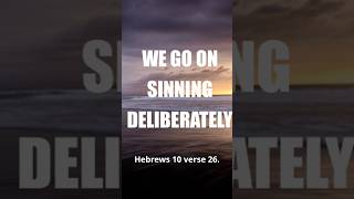 Scripture Memory Hebrews 1026 WE GO ON SINNING DELIBERATELY bibleforfood [upl. by Artnoed927]