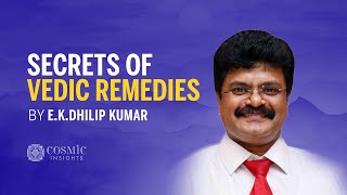 Secrets of Vedic Remedies by EKDhilip Kumar [upl. by Arua17]