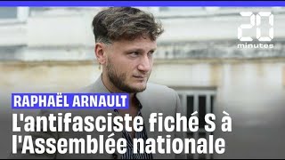 Raphaël Arnault  Lantifasciste fiché S désormais député à lAssemblée nationale [upl. by Yanel889]