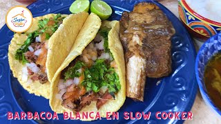 Barbacoa Blanca en Slow Cooker [upl. by Enomal836]