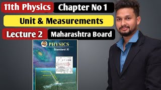 11th Physics  Chapter 1  Unit amp Measurements  Lecture 2  maharashtra board [upl. by Akayas]