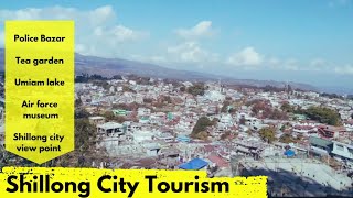 Shillong Tourist Places  Shillong Places to visit  Shillong tour guide [upl. by Kussell]