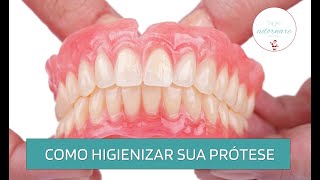 Como Higienizar a Prótese Dentária  Dicas de Saúde Bucal  Adornare Odontologia [upl. by Eceinart928]