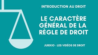 La règle de droit 1  Le caractère général [upl. by Galitea]