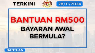 Bantuan RM100RM500 Disember 2024 Bayaran Awal Sudah Bermula [upl. by Dugaid67]