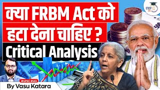 FRBM Should Repeal or Revise Whats Best for Indias Economy  UPSC GS3 [upl. by Edana]