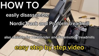 How to easily disassemble a Proform treadmill or NordicTrack treadmill to move it [upl. by Noirret854]