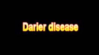 What Is The Definition Of Darier disease  Medical Dictionary Free Online [upl. by Ruenhs836]