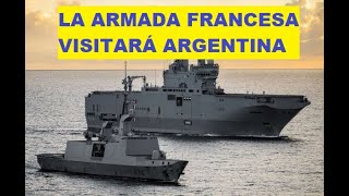 LA ARMADA FRANCESA VISITARÁ BUENOS AIRES Y USHUAIA [upl. by Lopes]