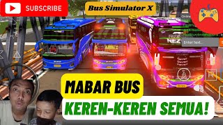 Mabar Bis Isinya Bus Keren Keren Semua Gaes Bus Simulator X Gameplay Part 2 Kocak FULL TELOLET [upl. by Kathie]