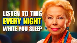 LOUISE HAY Affirmations 🔴 Sleep Meditation 11 Hours to Reprogram Your Subconscious Mind [upl. by Ardnasirhc183]