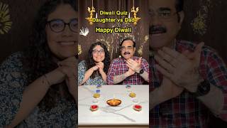 Diwali Quiz Daughter vs Dad  Fun Family Challenge ytshorts ytshortsindia diwali diwalispecial [upl. by Cosimo]