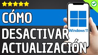 ✅️ Cómo Desactivar Actualizaciones de Windows 11 ✅️ [upl. by Zurciram878]