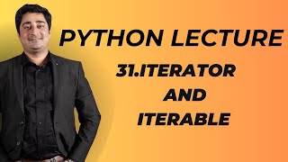 31 Python Lecture  Iterator and Iterable in Python [upl. by Ebneter999]