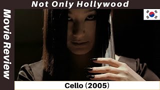 Cello 2005  Movie Review  South Korea [upl. by Yumuk]