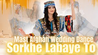 Mast Afghan Wedding Dance  Sorkhe Labaye To  Dance By Azza [upl. by Winer]