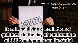 DVG 96Receiving divine cancellation of guiltiness in the day of GODS judgment on the sinful [upl. by Breskin]