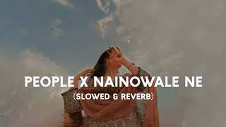 People X Nainowale Ne  s l o w e d  r e v e r b   chill with wiz [upl. by Tobi]