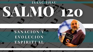 Salmo 120 tiene un potencial profundo para la sanación y la elevación espiritualKabalah Practica [upl. by Ofilia264]