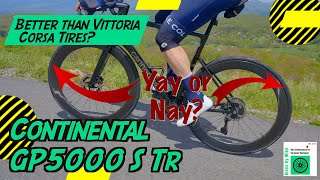 Continental Grand Prix 5000 S TR Road Tires Are They Better Than Vittoria Corsa Tires [upl. by Airlia575]