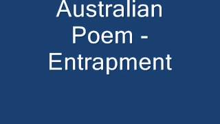 Australian Poem Entrapment [upl. by Erdnassac]