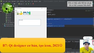 B7 Qt Designer cơ bản tạo icon 2021 quotlato channelquot [upl. by Yecal]