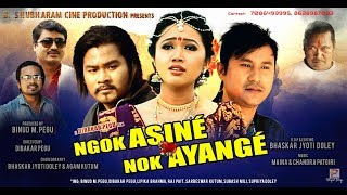 quotNGOK ASINE NOK AYANGEquot ￼ Full Video Song  Mising Film  quotNGOK ASINE NOK AYANGEquot 2017  HD [upl. by Bannon]