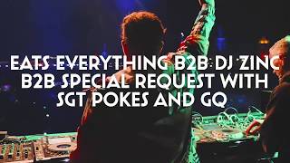 Boomtown CH 10 Eats Everything B2B DJ Zinc B2B Special Request ft SGT Pokes amp MC GQ Live 2018 [upl. by Ailedo36]