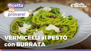 VERMICELLI CON PESTO DI RUCOLA BURRATA E POMODORINI SECCHI – SUPER CREMOSA E GUSTOSA 😍🌱 [upl. by Bowen]