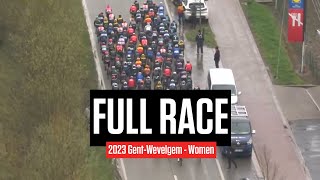 FULL RACE 2023 GentWevelgem Women [upl. by Anegal]