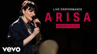 Arisa  Amarsi in due  Live Performance  Vevo [upl. by Michale]