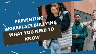 How to Prevent Workplace Bullying  Stopping Workplace Harassment [upl. by Aynotan]