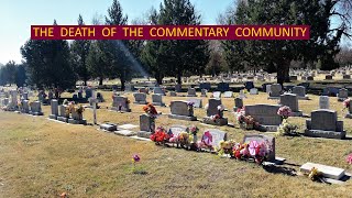 The Death of the Commentary Community 20082024 [upl. by Nnaeoj]