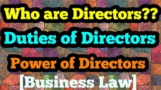 Director Duties and Powers of Directors Business Law [upl. by Nnaer79]