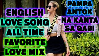 TUNOG PAMPA ANTOK SA GABI LOVE SONG REMIX DJ ANN CC x DJ JHULZ SCOT LOVE SONG REMIX ALL TIME LOVEMIX [upl. by Pomona]