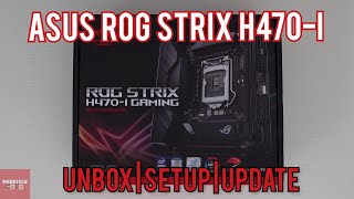 Asus ROG Strix H470i MITX Motherboard  UnboxSetupUpdate [upl. by Ahsienot]