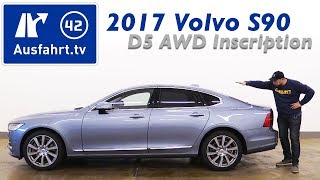 2017 Volvo S90 D5 AWD Inscription  Kaufberatung Test Review [upl. by Gelasius]