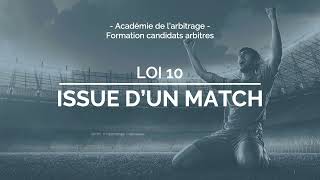 Loi 10  Issue dun match [upl. by Anaela]