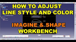 CATIA V5  Change line style and color in IMAGINE amp SHAPE [upl. by Balling]