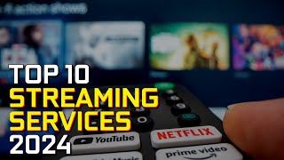 Top 10 Best Streaming Services for TV Shows amp Movies 2024 [upl. by Muns]